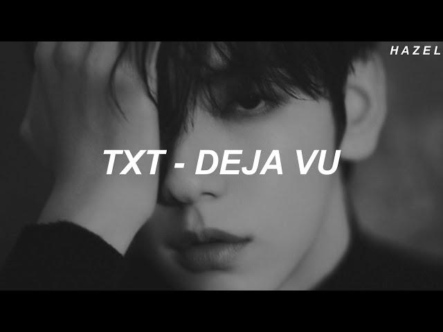 TXT (투모로우바이투게더) - 'Deja Vu' Easy Lyrics