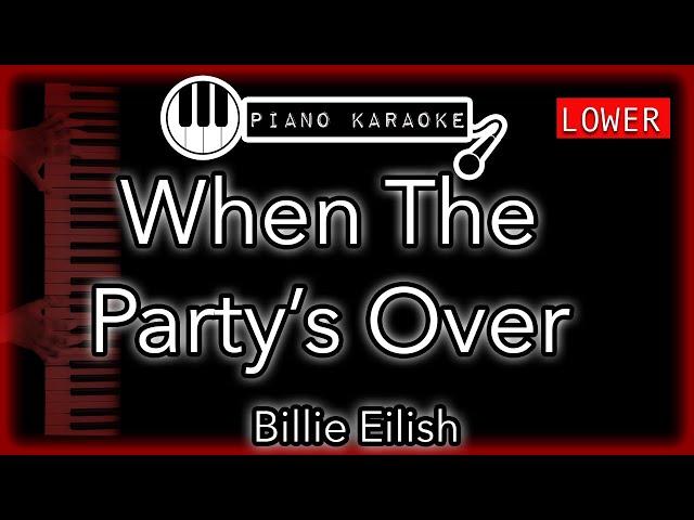 When The Party's Over (LOWER -3) - Billie Eilish - Piano Karaoke Instrumental