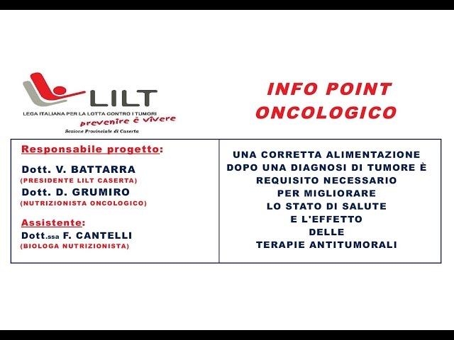 INFO POINT ONCOLOGICO LILT - DR. D. GRUMIRO - LEGA ITALIANA LOTTA AI TUMORI