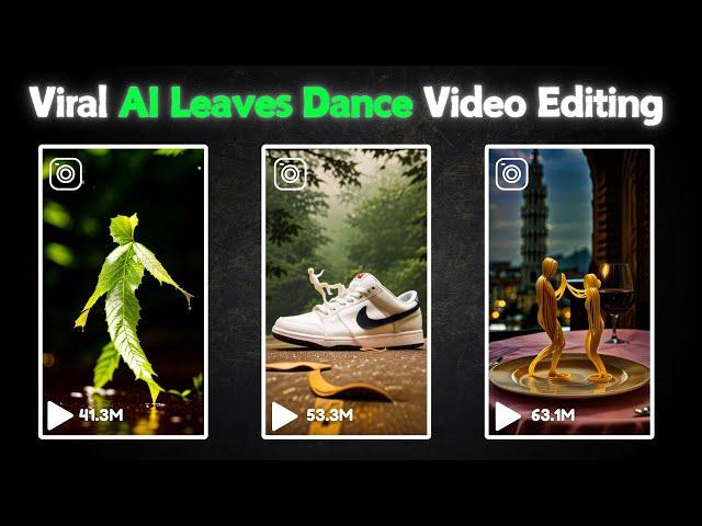 Viral Ai Leaves Dance Video Like Human Reels Editing | How To Create leaves dance ai video