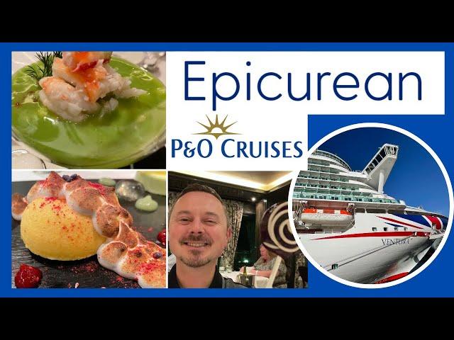 P&O Cruises Epicurean Food Review