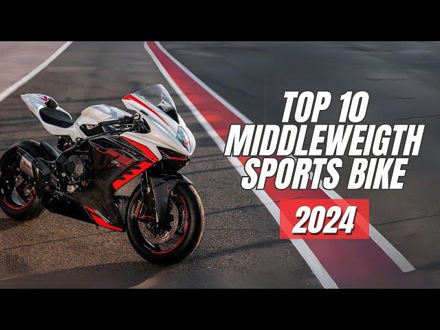 Top 10 Middleweight Sports Bikes 2024 Edition