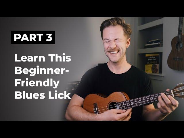 Play Your First Blues Lick on Ukulele & Begin to Solo | Blues Week Part 3 of 4