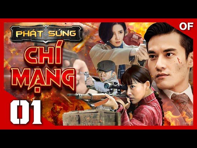 PHÁT SÚNG CHÍ MẠNG - Tập 01 | Trọn Bộ Phim Hành Động Trung Quốc Mới Nhất 2024 | Thuyết Minh