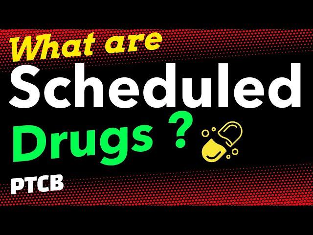 What are Schedule Drugs? | Controlled Substances | PTCB EXAM | Schedule Drugs and Types |