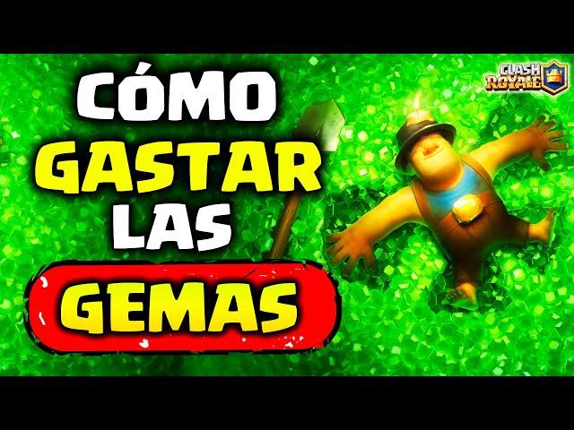 La MEJOR FORMA de GASTAR las GEMAS en Clash Royale