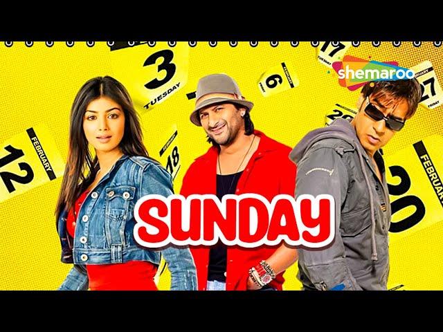 Sunday Hindi Full Movie -  Ajay Devgan - Ayesha Takia - Arshad Warsi - Irrfan Khan - Comedy Movie