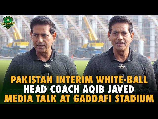 Pakistan Interim White-Ball Head Coach Aqib Javed Media Talk at Gaddafi Stadium | PCB | MA2A