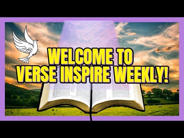 Welcome to Verse Inspire Weekly!