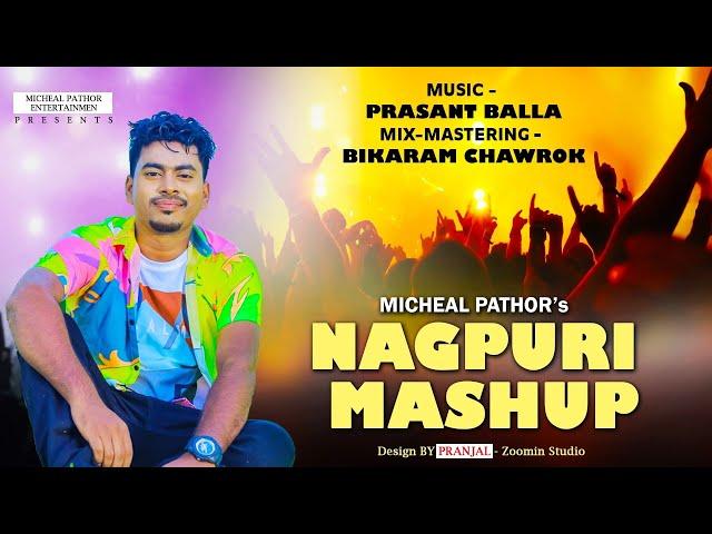 NEW NAGPURI MASHUP || SUMAN SUMAN MIX || SINGER - MICHEAL PATHOR