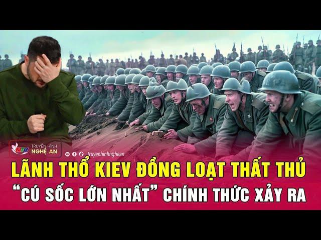 Cập nhật chiến sự Ukraine: Lãnh thổ Kiev đồng loạt thất thủ, “cú sốc lớn nhất” chính thức xảy ra