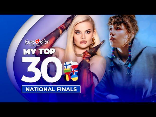 Eurovision 2025: National Finals | My Top 30 (NEW: )