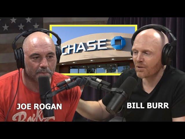 Bill Burr & Joe Rogan - My Bank was stealing $28 every month!