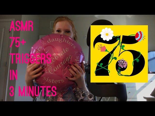 asmr 75 triggers in 3 minutes