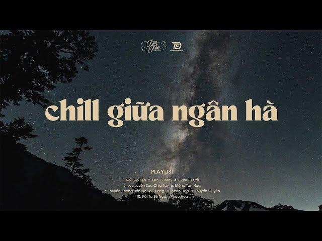 𝐏𝐥𝐚𝐲𝐥𝐢𝐬𝐭 Chill Giúp Bạn Thư Giãn Hơn 🪐 Ước mơ của em là kết hôn cùng anh và...NỔI GIÓ LÊN bản Việt