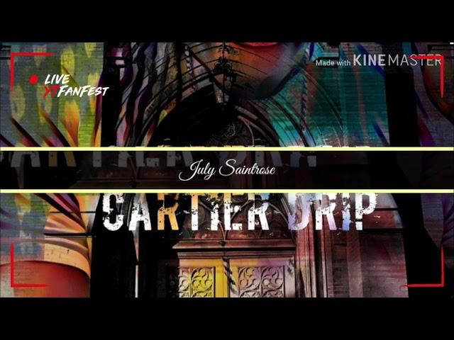 July Saintrose |Cartier Drip | Prod. by [ jrobonthetrack]