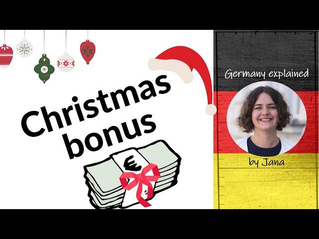 What is a christmas bonus and when do I get it? #HalloGermany