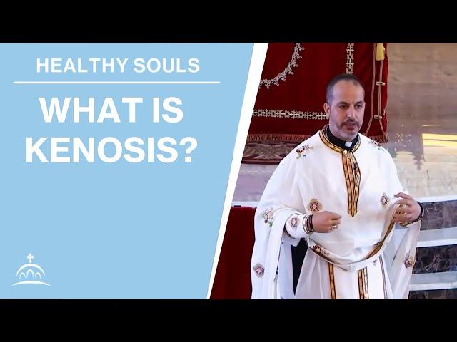 What is Kenosis? (w/ Fr. Nick Louh)