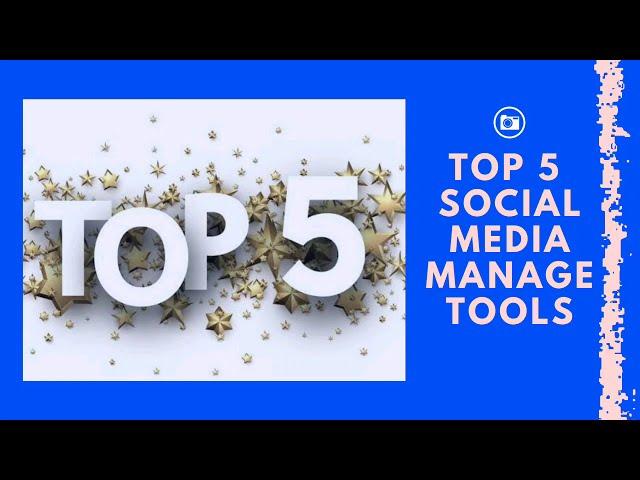 Top 5 Social Media Management Tools - 2020