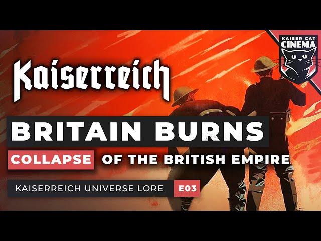 What if Germany Won WW1? - Kaiserreich Universe Documentary [E03] - British Revolution