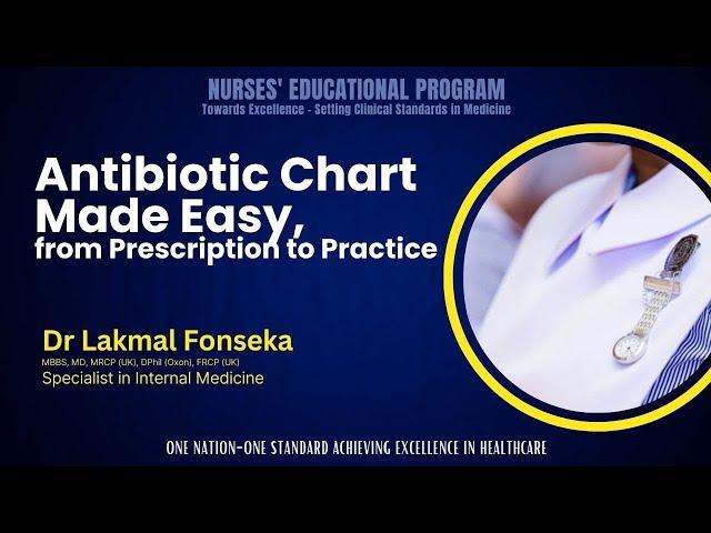 Antibiotic Chart Made Easy: From Prescription to Practice | Dr. Lakmal Fonseka