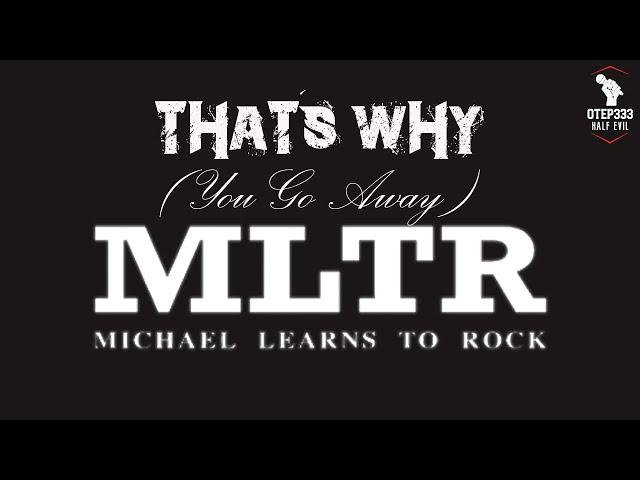 Michael Learns To Rock | That's Why [You Go Away] (Karaoke + Instrumental)