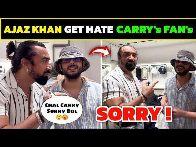 Ajaz Khan Get Hate After Carryminati Say Sorry?  | Carry 's  Fans 's Angry On Ajaz Khan !