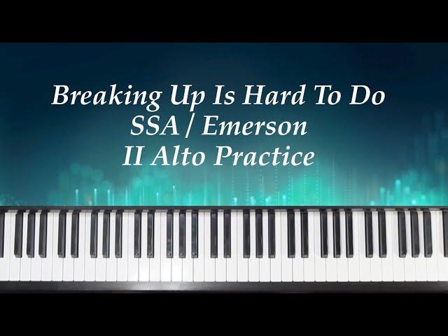 Breaking Up Is Hard To Do - SSA - Emerson - II Alto Practice with Brenda