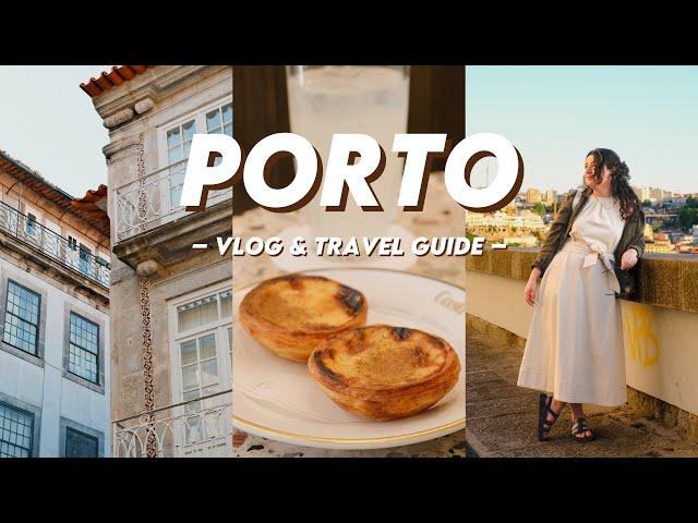 72 Hours in Porto | What to Eat, See and Do in 2025 (Travel Tips)