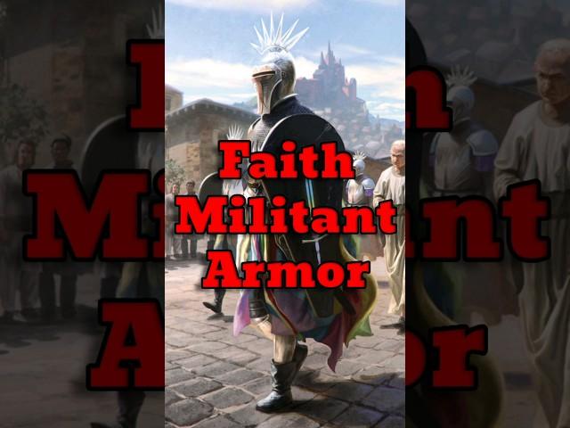 The Holy Armor of The Faith Militant