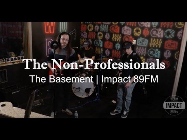 The Non-Professionals | (Live @ The Basement)