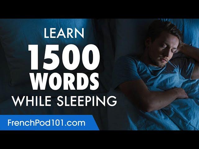 French Conversation: Learn while you Sleep with 1500 words