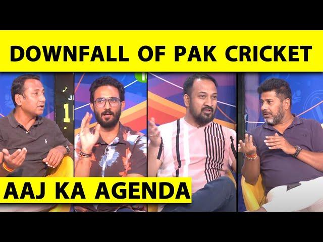 AAJ KA AGENDA: बद से बदतर होता PAKISTAN CRICKET, REAL REASON BEHIND DOWNFALL OF PAK CRICKET