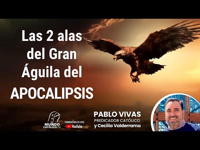 Las dos Alas del Gran Águila del Apocalipsis