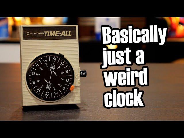 Timer switches: literally just a clock and a switch