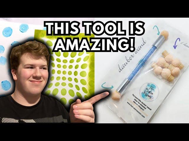 You NEED This Dauber Tool! Plus, Techniques to Use With It!