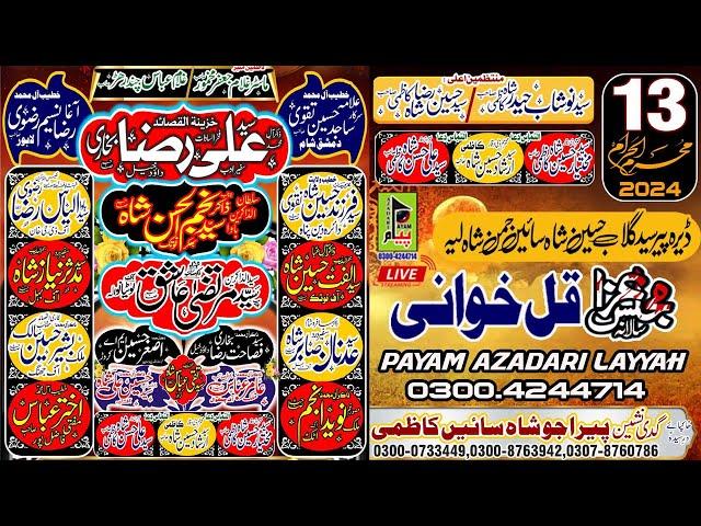 Live Asher 13 Muharram Dera Peer Gulab Hussain Shah Jaman Shah Layyah Zakir Sayed Ali Raza shah 2024