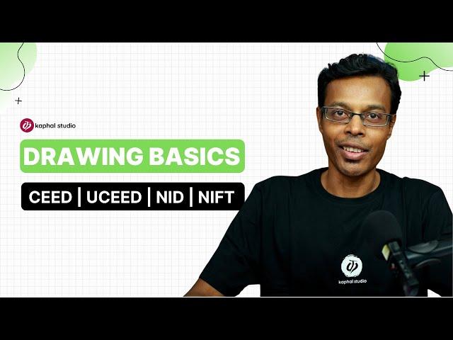 Basics of Drawing | UCEED, CEED, NID, NIFT 2024