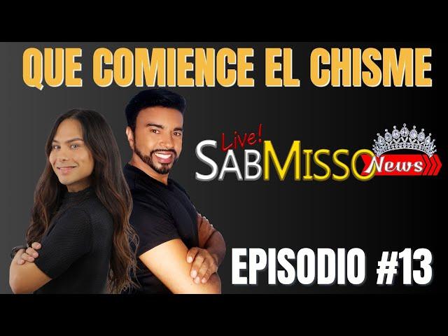 SABMISSO NEWS EPISODIO #13 EL CHISME ES VIDA