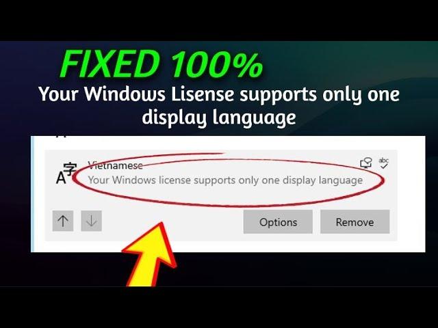 Your Windows license only supports one display language Windows 10/11 (Updated - Method)