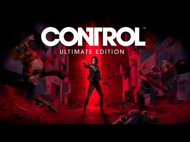 Control - Ultimate Edition Announcement Trailer