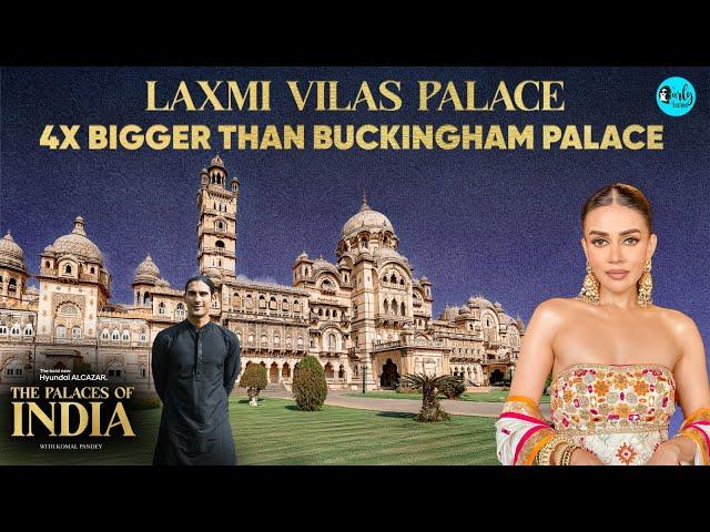 India’s Grand Laxmi Vilas Palace is 4 Times Buckingham Palace’s Size! | The Palaces Of India Ep1| CT