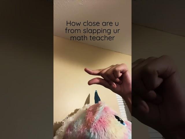 How close are u from slapping ur math teacher?||SpicyTea|| #shorts #funny #math #Slapping #spicytea