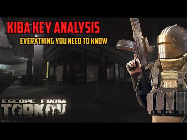 Kiba Key Guide and Overview-Tarkov Buyers Guide+Key Information