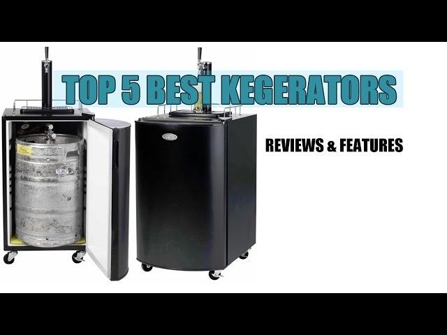 Top Rated Best Kegerators 2016 - Reviews & Features