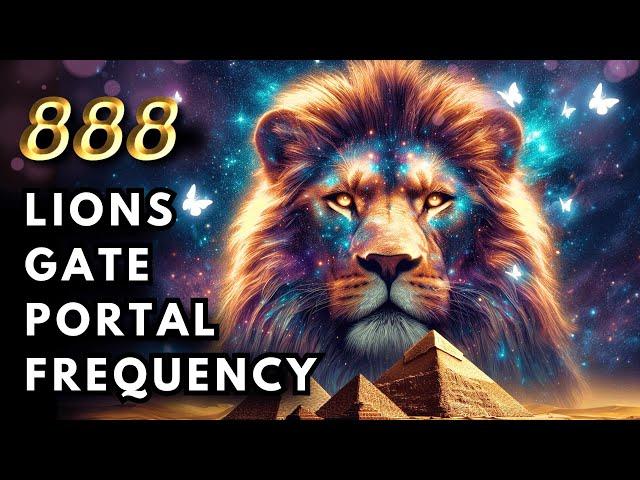 Lions Gate Portal 2024: 888 Hz Abundance & Prosperity Meditation ️