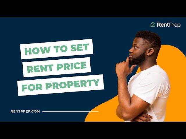 How To Set Rent Price For Property