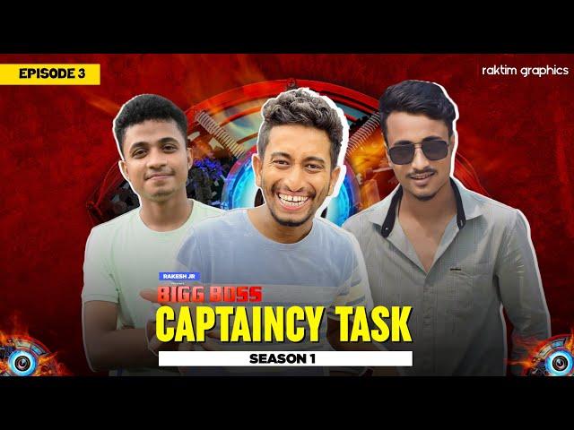 THE Captaincy Task / Assam BIGG BOSS / Episode 3