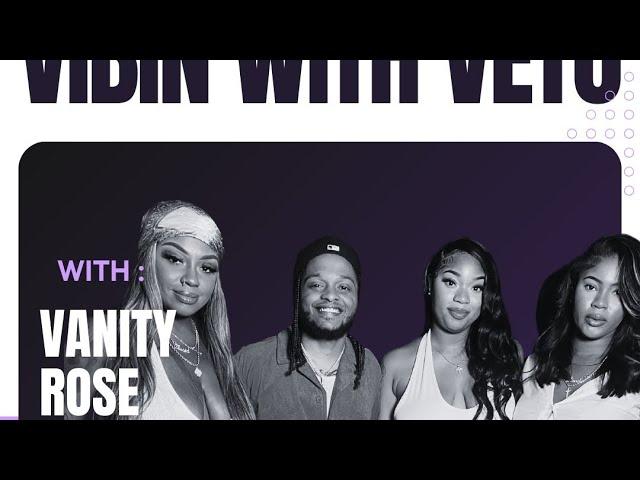 Vanity Rose : Talks Females running the music biz, Having a message with a sexy twist & more #110