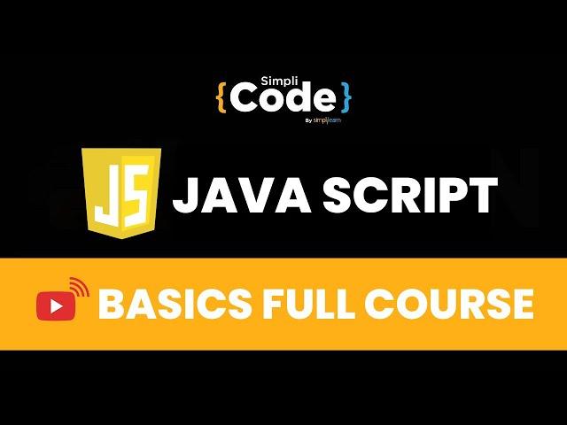 JavaScript Basics Full Course | JavaScript Tutorial For Beginners | JavaScript 2022 | SimpliCode